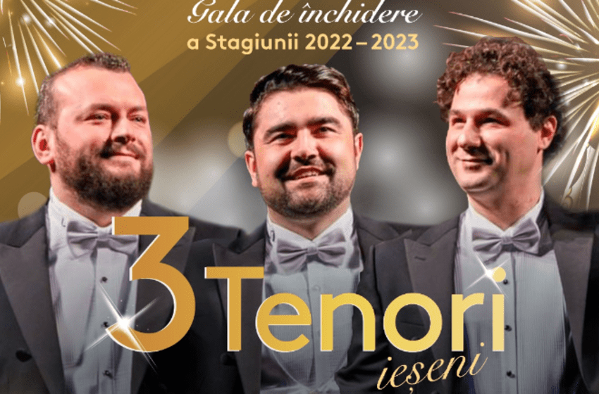  Sâmbătă, 8 Iulie, concert extraordinar Trei Tenori Ieșeni