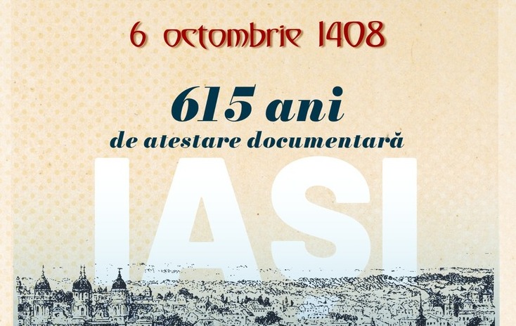  Iașul a implinit 615 ani de la prima atestare documentara facuta de domnul Moldovei, Alexandru cel Bun