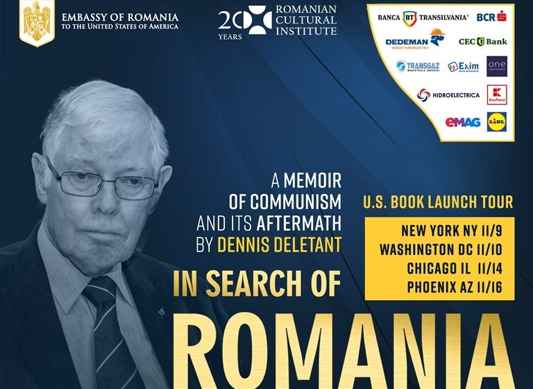  Amplu turneu de lansare în Statele Unite a volumului de memorii semnat de Dennis Deletant, unul dintre cei mai reputați specialiști străini în istoria României. “În căutarea României”: de la cum a fost declarat indezirabil de Ceaușescu până la momentul când a devenit cetățean român, la 57 de ani după ce a călătorit pentru prima oară în țara noastră