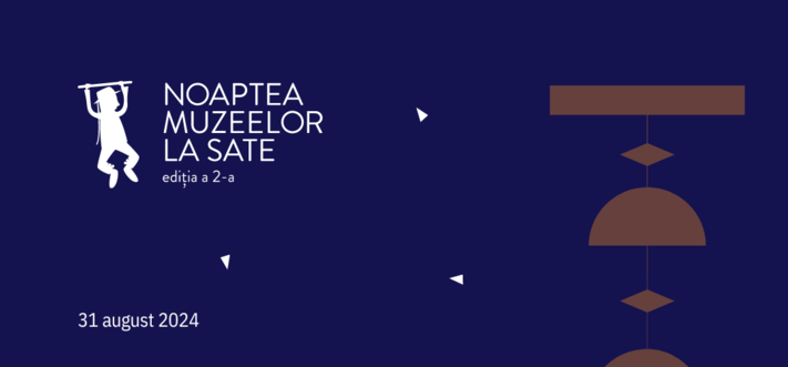  MNLR Iași organizează o noua ediție a evenimentului Noaptea Muzeelor la Sate