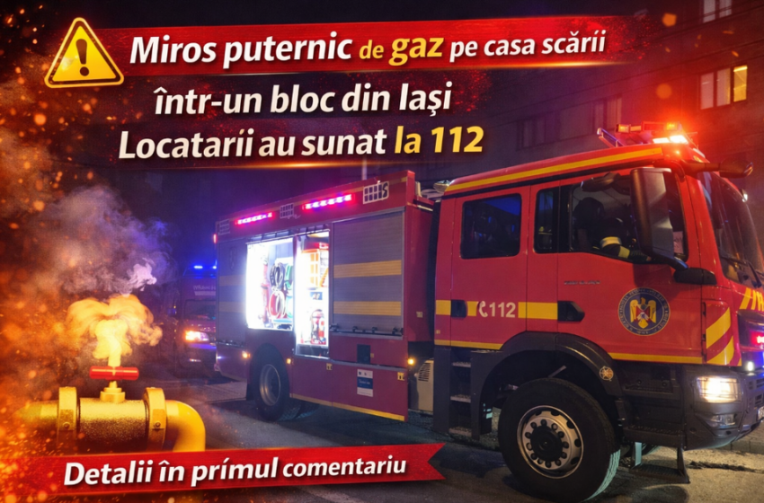  Miros puternic de gaz pe casa scării într-un bloc din Iași. Locatarii au sunat la 112